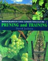 Pruning and Training: Monographs in Cool Climate 1 0909049033 Book Cover