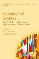 Restoring Civil Societies: The Psychology of Intervention and Engagement Following Crisis 0470671432 Book Cover