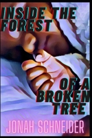 Inside The Forest Of A Broken Tree: Tony B0B92L7WNT Book Cover