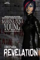 Libertaria: Revelation 1539847454 Book Cover