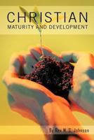 Christian Maturity and Development 1426976410 Book Cover