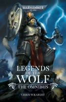 Legends of the Wolf: The Omnibus 1804077283 Book Cover