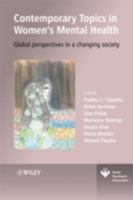 Contemporary Topics in Women's Mental Health: Global Perspectives in a Changing Society (World Psychiatric Association) 0470754117 Book Cover