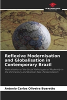 Reflexive Modernisation and Globalisation in Contemporary Brazil 6208133963 Book Cover