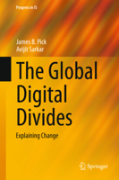 The Global Digital Divides: Explaining Change 3662466015 Book Cover