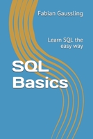 SQL Basics: Learn SQL the easy way 1521749787 Book Cover