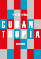 Cubantropía 8416291985 Book Cover