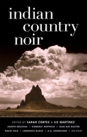 Indian Country Noir 1936070057 Book Cover