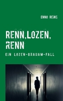 Renn, Lozen, renn: Ein Lozen Graham-Fall 3740780975 Book Cover