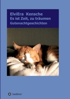 Es ist Zeit, zu träumen: Gutenachtgeschichten (German Edition) 3347007123 Book Cover