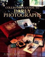 Collector's Guide to Early Photographs 0870695479 Book Cover