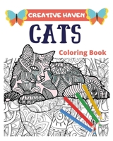 Creative Haven Cats Coloring Book: Creative Haven Coloring Books For Adults B083XVH174 Book Cover