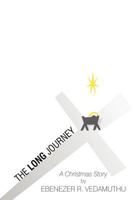 The Long Journey: A Christmas Story 1465369848 Book Cover