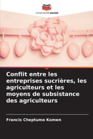 Conflit entre les entreprises sucrières, les agriculteurs et les moyens de subsistance des agriculteurs (French Edition) 6209055826 Book Cover