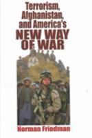 Terrorism, Afghanistan, and America's New Way of War 1591142903 Book Cover