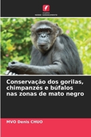 Conservação dos gorilas, chimpanzés e búfalos nas zonas de mato negro (Portuguese Edition) 620823574X Book Cover