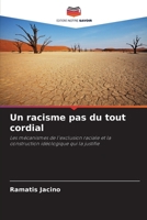 Un racisme pas du tout cordial (French Edition) 6208113237 Book Cover