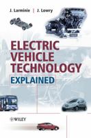 Electric Vehicle Technology Explained 0470851635 Book Cover