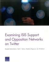 Examining ISIS Support and Opposition Networks on Twitter 0833095897 Book Cover