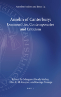 Anselm of Canterbury: Communities, Contemporaries and Criticism 9004468099 Book Cover