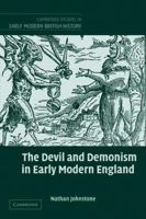 The Devil and Demonism in Early Modern England 0521120543 Book Cover