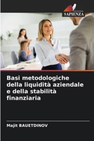Basi metodologiche della liquidità aziendale e della stabilità finanziaria (Italian Edition) 6204189158 Book Cover