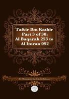 Tafsir Ibn Kathir Juz' 3 (Part 3): Al-Baqarah 253 To Al-i-'Imran 92 1475294794 Book Cover