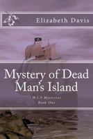 Mystery of Dead Man's Island 1530022967 Book Cover