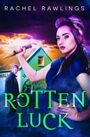 Rotten Luck: A Lucky Jones Novel 1092470506 Book Cover