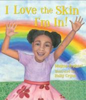 I Love the Skin I'm In 0615568653 Book Cover