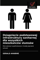 Osiągnięcie podstawowej infrastruktury sanitarnej dla wszystkich mieszkańców slumsów 6203326690 Book Cover