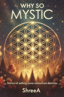 Why So Mystic ? B0DK4Y3HW3 Book Cover