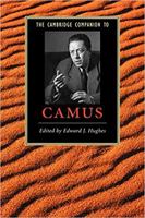 The Cambridge Companion to Camus (Cambridge Companions to Literature) 0521549787 Book Cover