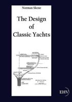 The Design of Classic Yachts 386741677X Book Cover