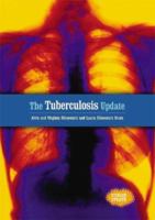 The Tuberculosis Update (Disease Update) 0766024814 Book Cover