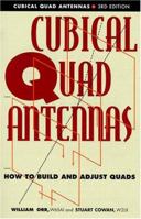 All about Cubical Quad Antennas 0933616031 Book Cover