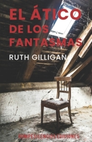 El �tico de los fantasmas B09B23JL7D Book Cover