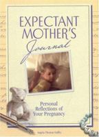 An Expectants Mother's Journal 1562928686 Book Cover