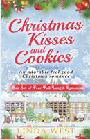 Christmas Cookies and Kissing Bridge: The Complete Set of Comedy Romances on Kissing Bridge 1537296620 Book Cover