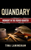 Quandary: Midnight in the French Quarter B09FS9ZFNM Book Cover