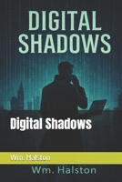 Digital Shadows B0GHNQV8TZ Book Cover