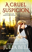 A Cruel Suspicion B0BV1SL4R3 Book Cover