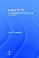 Divided We Fall: Family Discord and the Fracturing of America 076580316X Book Cover