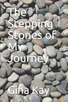 The Stepping Stones of My Journey B087SDHQQP Book Cover