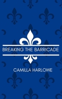 Breaking The Barricade B0F5HQMZX2 Book Cover