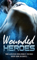 Wounded Heroes Anthology 1704046130 Book Cover