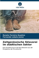 Zeitgenössische Sklaverei im städtischen Sektor 6206880737 Book Cover