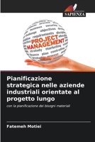 Pianificazione strategica nelle aziende industriali orientate al progetto lungo 6204123521 Book Cover