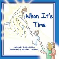 When It's Time 1598795279 Book Cover