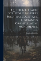 Quinti Belli Sacri Scriptores Minores Sumptibus Societatis Illustrandis Orientis Latini Monumentis 1021987115 Book Cover